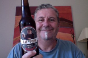 Fat chap has Fat Monk beer